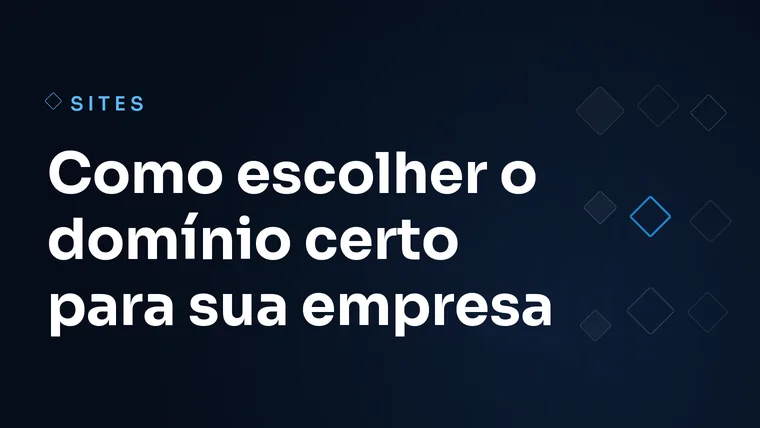 Capa do artigo: Como escolher o domínio certo para sua empresa
