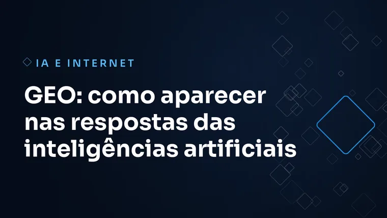 Capa do artigo: GEO: como aparecer nas respostas das inteligências artificiais