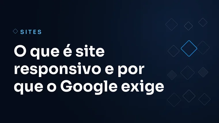Capa do artigo: O que é site responsivo e por que o Google exige