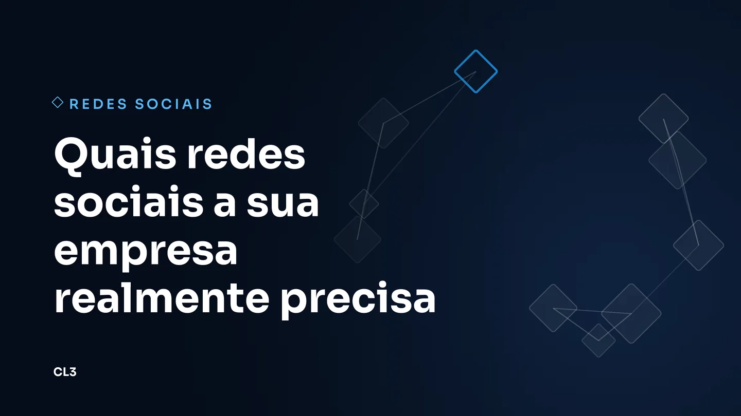 Capa do artigo: Quais redes sociais a sua empresa realmente precisa