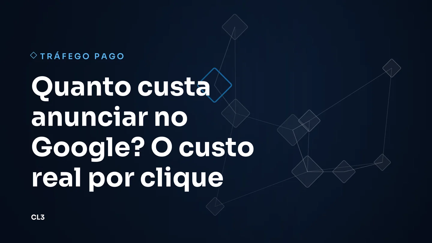 Capa do artigo: Quanto custa anunciar no Google? O custo real por clique