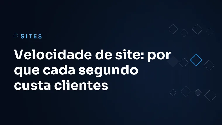 Capa do artigo: Velocidade de site: por que cada segundo custa clientes